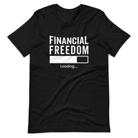 Financial Freedom - T-Shirt