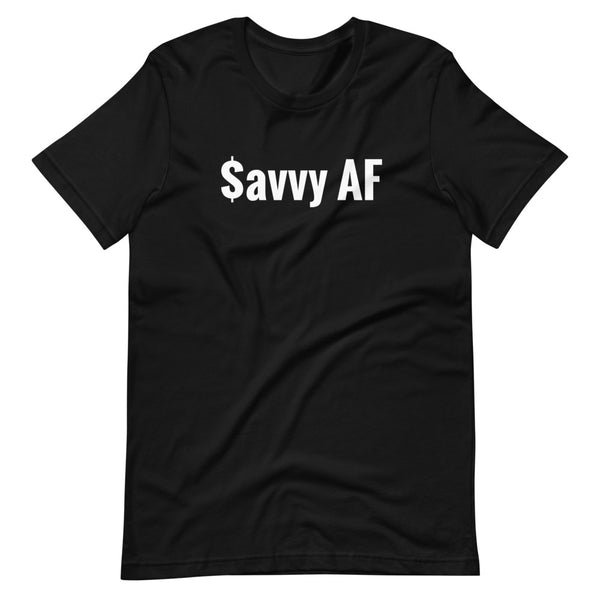 Savvy AF - T-Shirt